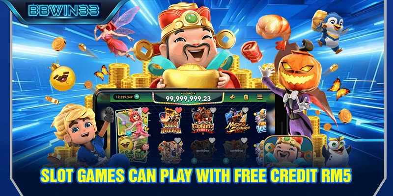 Slot Games You Can Play with Free Credit RM5